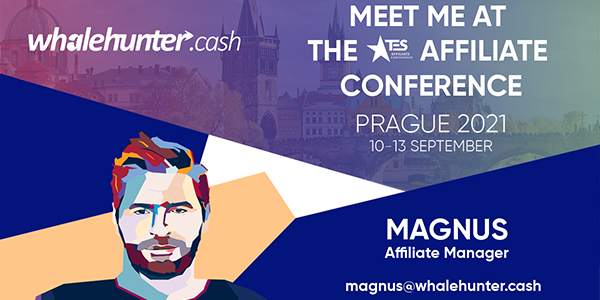 Join WhaleHunter.cash at TES Affiliate Conferences Prague 2021